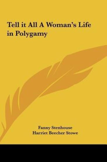 Tell it All A Woman's Life in Polygamy