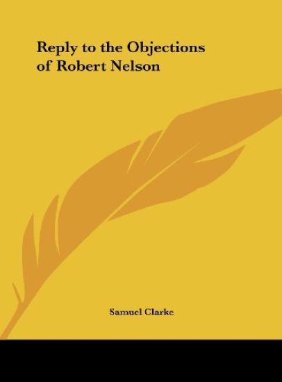 Reply to the Objections of Robert Nelson