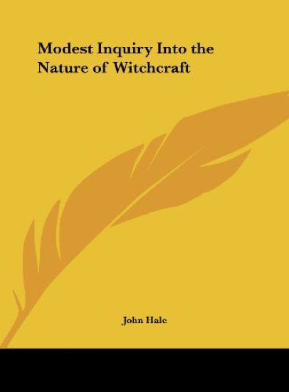 Modest Inquiry Into the Nature of Witchcraft