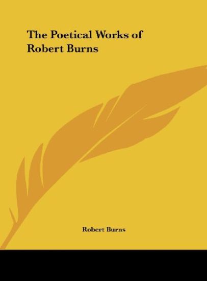 The Poetical Works of Robert Burns