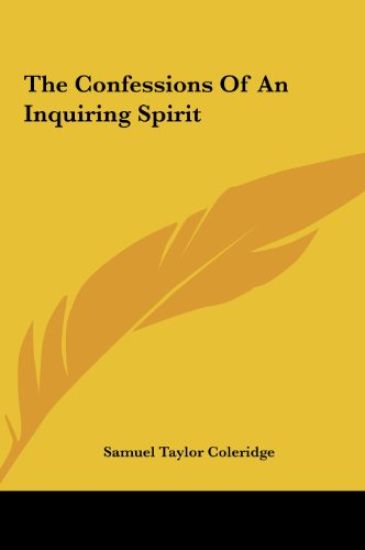 The Confessions Of An Inquiring Spirit