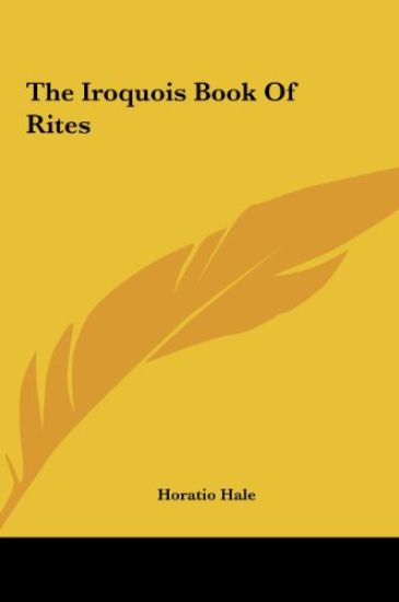 The Iroquois Book Of Rites