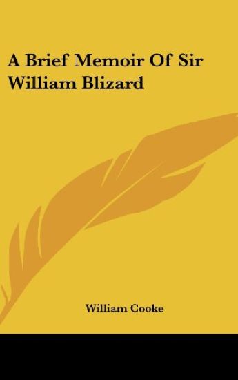 A Brief Memoir Of Sir William Blizard