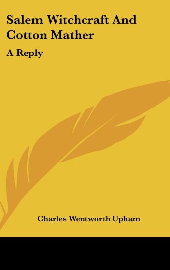 Salem Witchcraft And Cotton Mather