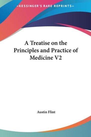 A Treatise On The Principles And Practice Of Medicine V2