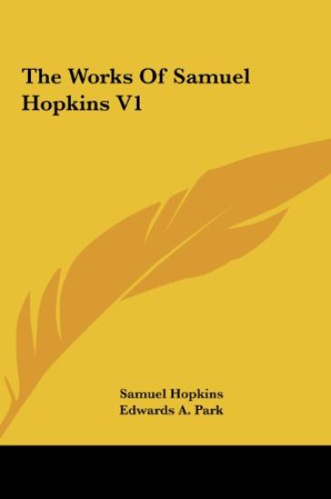 The Works Of Samuel Hopkins V1