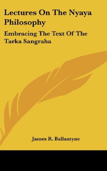 Lectures On The Nyaya Philosophy