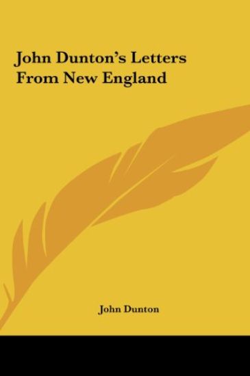 John Dunton's Letters From New England