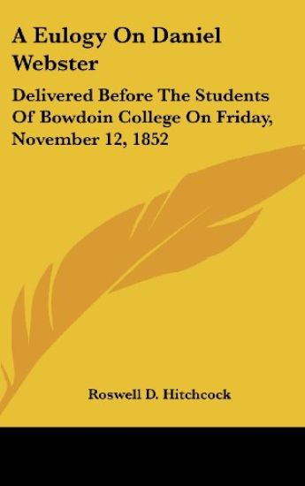 A Eulogy On Daniel Webster