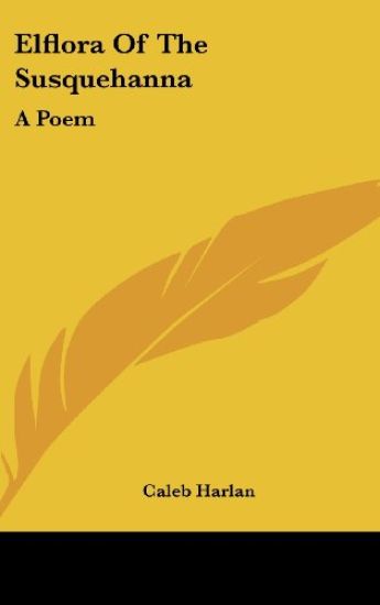 Elflora Of The Susquehanna