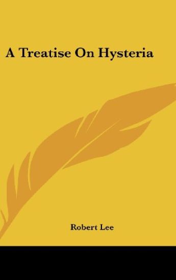 A Treatise On Hysteria