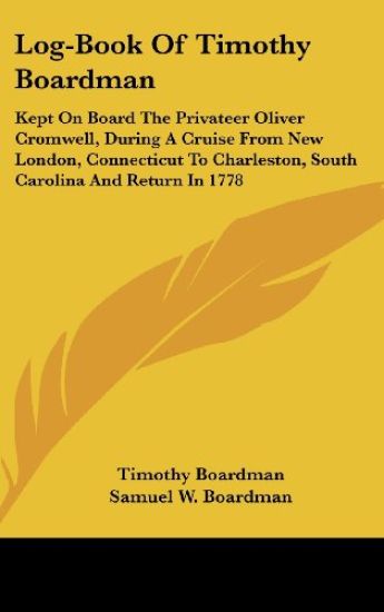 Log-Book Of Timothy Boardman