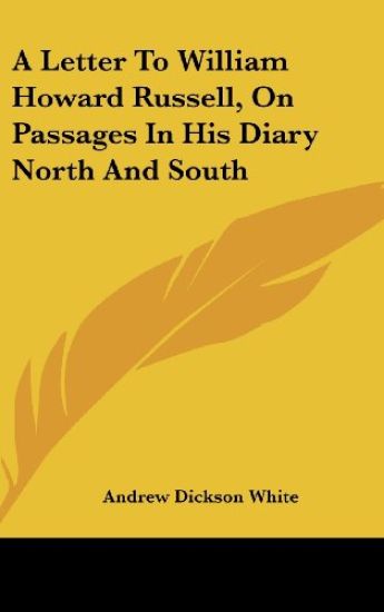 A Letter To William Howard Russell, On Passages In His Diary North And South
