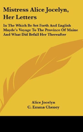 Mistress Alice Jocelyn, Her Letters