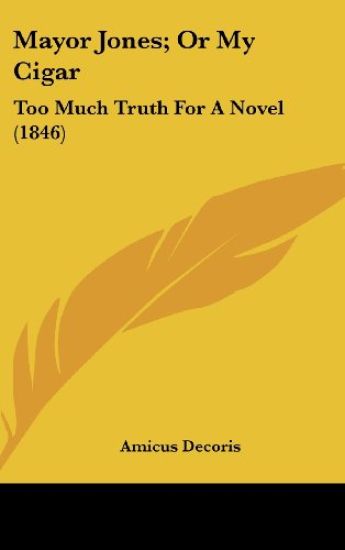 Mayor Jones; Or My Cigar