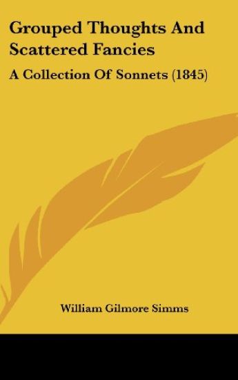 Grouped Thoughts And Scattered Fancies