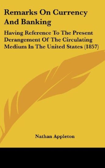 Remarks On Currency And Banking