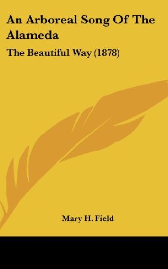 An Arboreal Song Of The Alameda