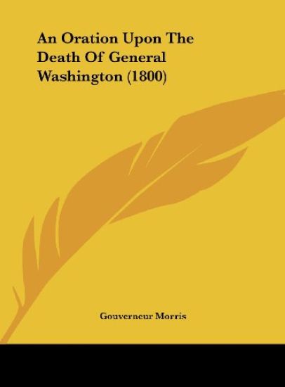 An Oration Upon The Death Of General Washington (1800)