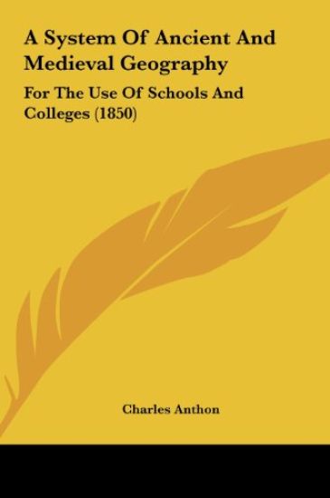 A System Of Ancient And Medieval Geography