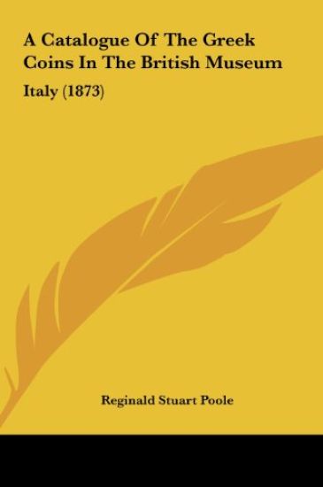 A Catalogue Of The Greek Coins In The British Museum