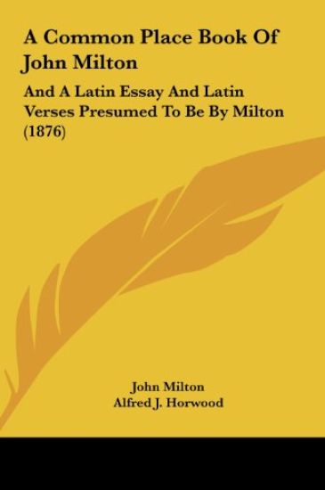 A Common Place Book Of John Milton