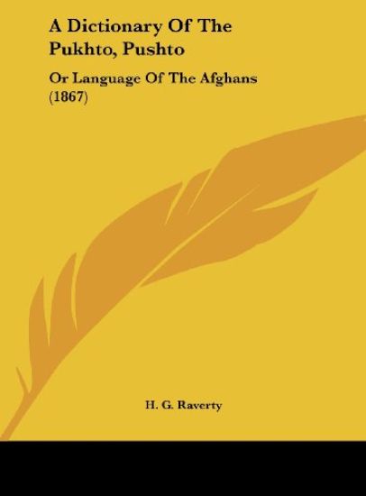 Raverty, H: Dictionary Of The Pukhto, Pushto