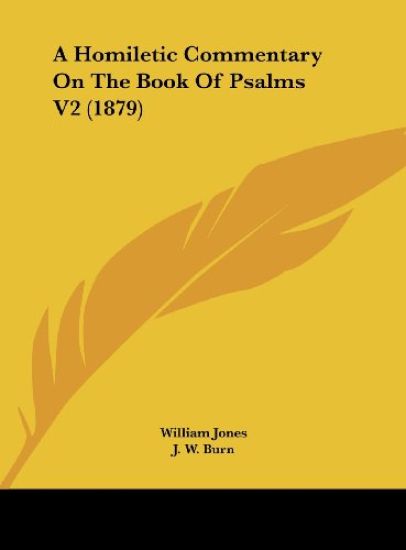 A Homiletic Commentary On The Book Of Psalms V2 (1879)
