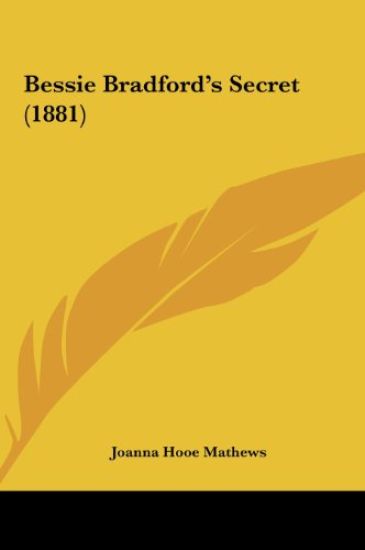 Bessie Bradford's Secret (1881)