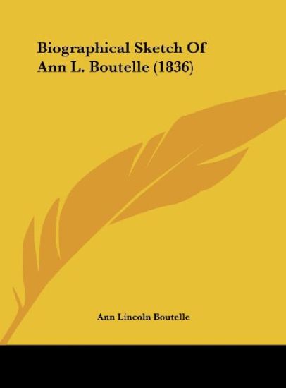Biographical Sketch Of Ann L. Boutelle (1836)