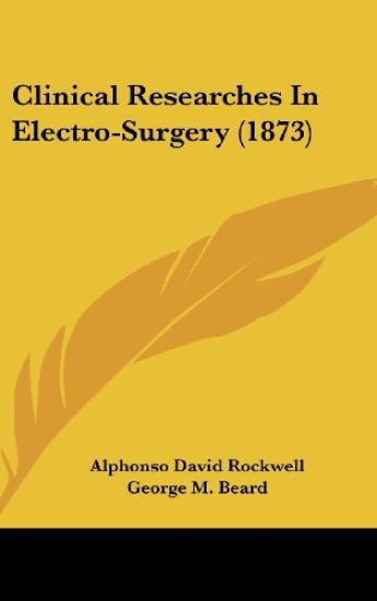 Clinical Researches In Electro-Surgery (1873)