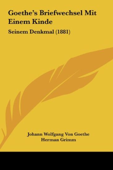 Goethe's Briefwechsel Mit Einem Kinde