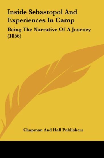 Inside Sebastopol And Experiences In Camp