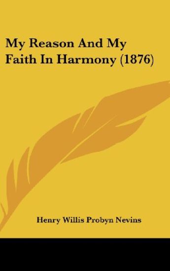 My Reason And My Faith In Harmony (1876)