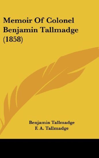 Memoir Of Colonel Benjamin Tallmadge (1858)