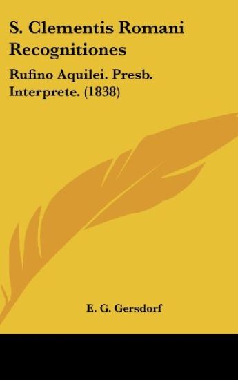 S. Clementis Romani Recognitiones