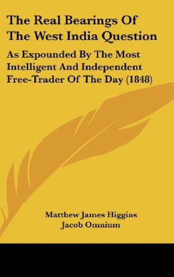 The Real Bearings Of The West India Question