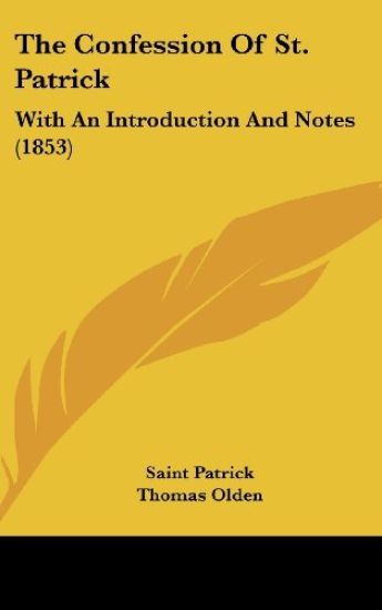 Patrick, S: Confession Of St. Patrick