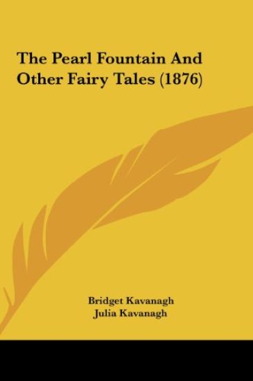 The Pearl Fountain And Other Fairy Tales (1876)