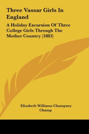 Three Vassar Girls In England