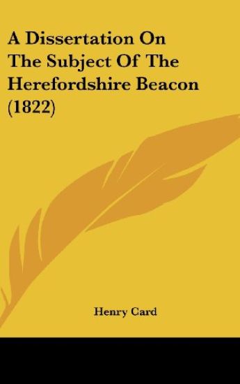 A Dissertation On The Subject Of The Herefordshire Beacon (1822)