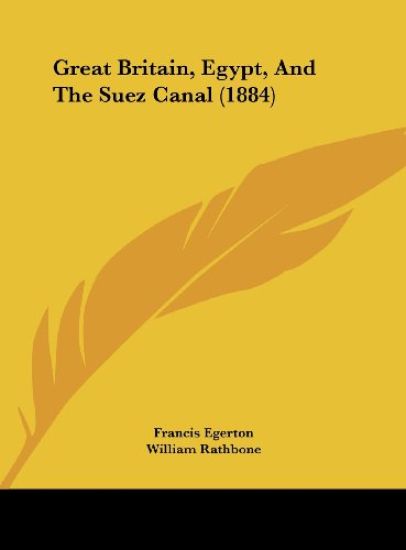 Great Britain, Egypt, And The Suez Canal (1884)
