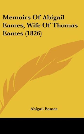 Memoirs Of Abigail Eames, Wife Of Thomas Eames (1826)