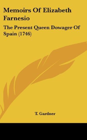 Memoirs Of Elizabeth Farnesio