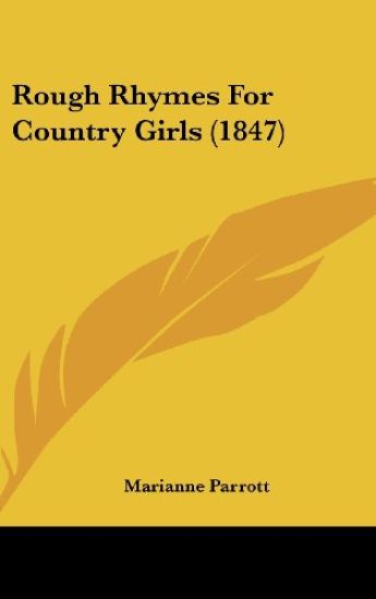 Rough Rhymes For Country Girls (1847)