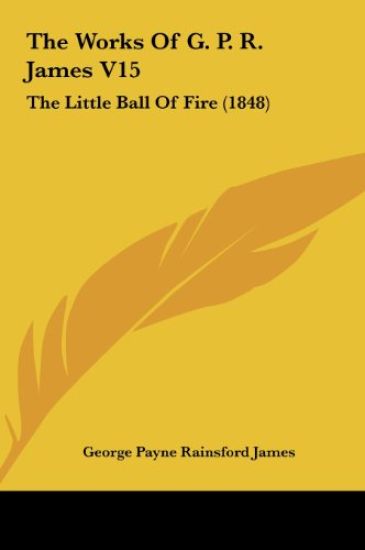 The Works Of G. P. R. James V15