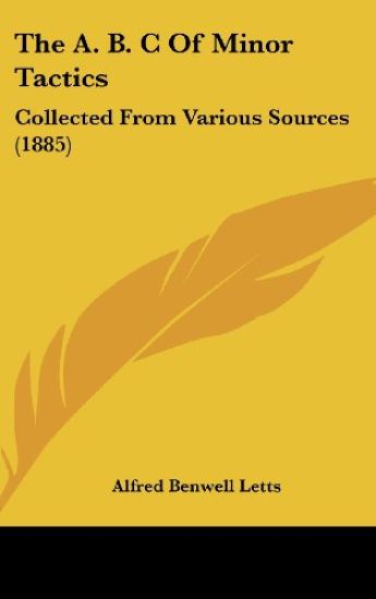 The A. B. C Of Minor Tactics