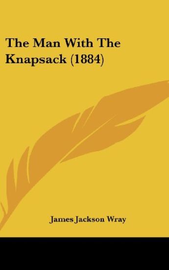 The Man With The Knapsack (1884)