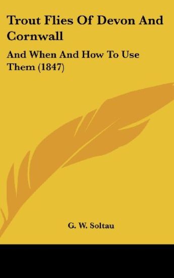 Trout Flies Of Devon And Cornwall