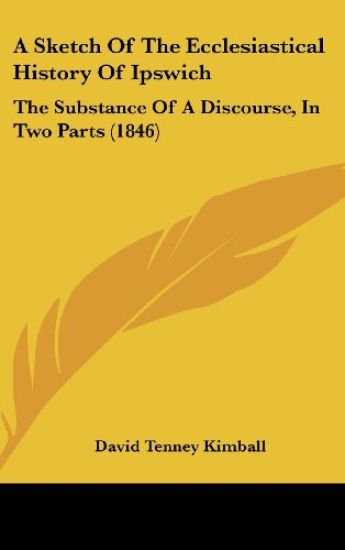 A Sketch Of The Ecclesiastical History Of Ipswich